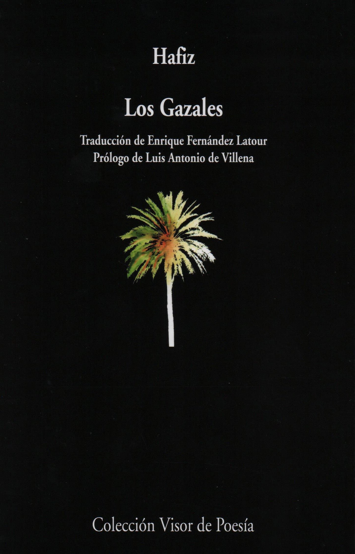 Libro: Los Gazales de Hafiz: 114 (Visor de Poesía)