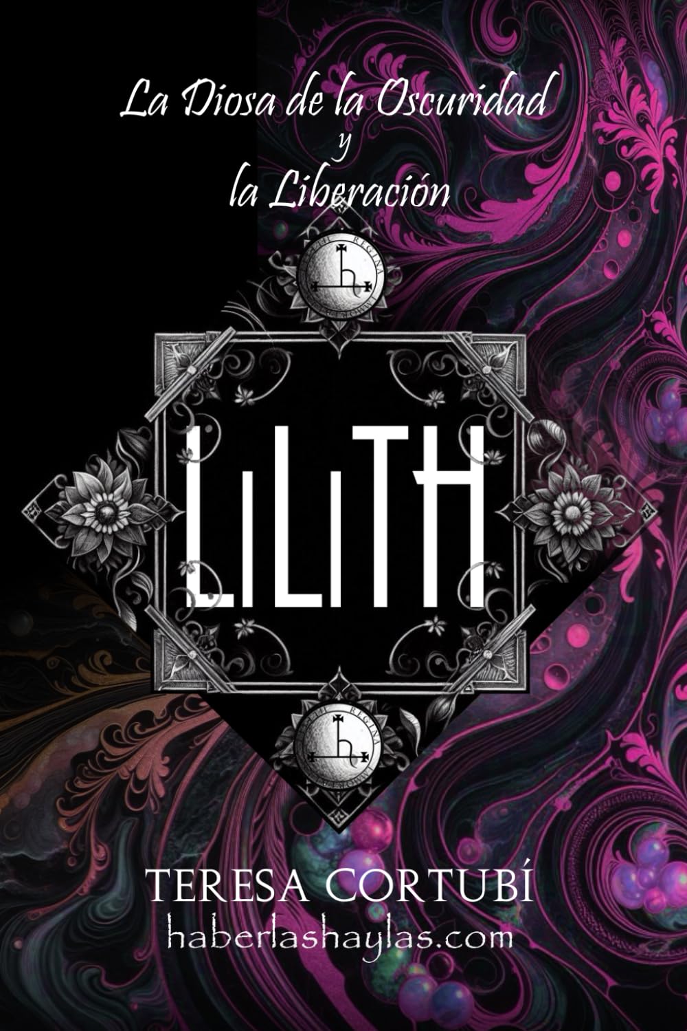 Libro: Lilith: La Diosa de la Oscuridad y la Liberación (Diosas Oscuras)
