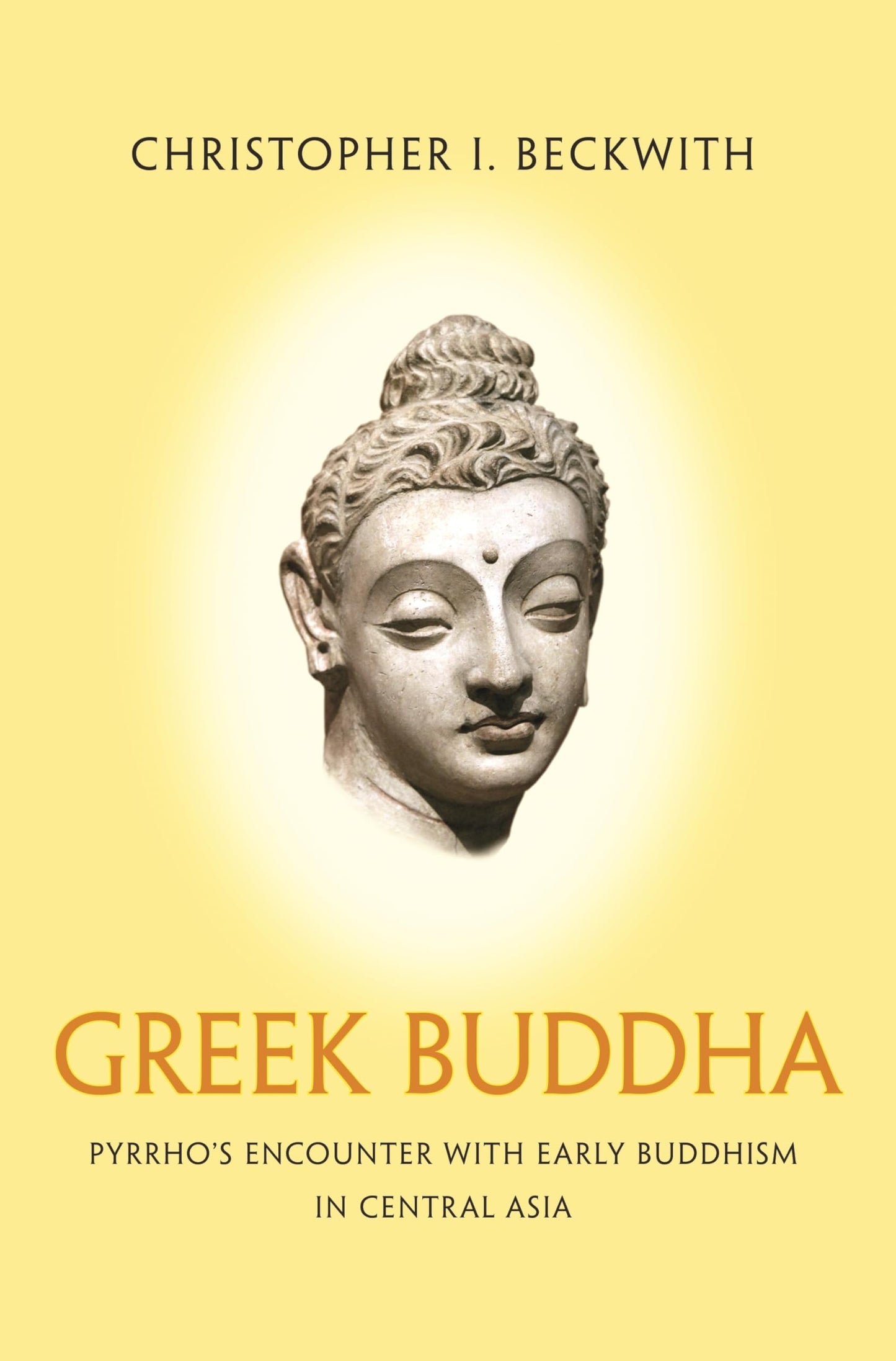 Libro: Greek Buddha: Pyrrho's Encounter with Early Buddhism in Central Asia