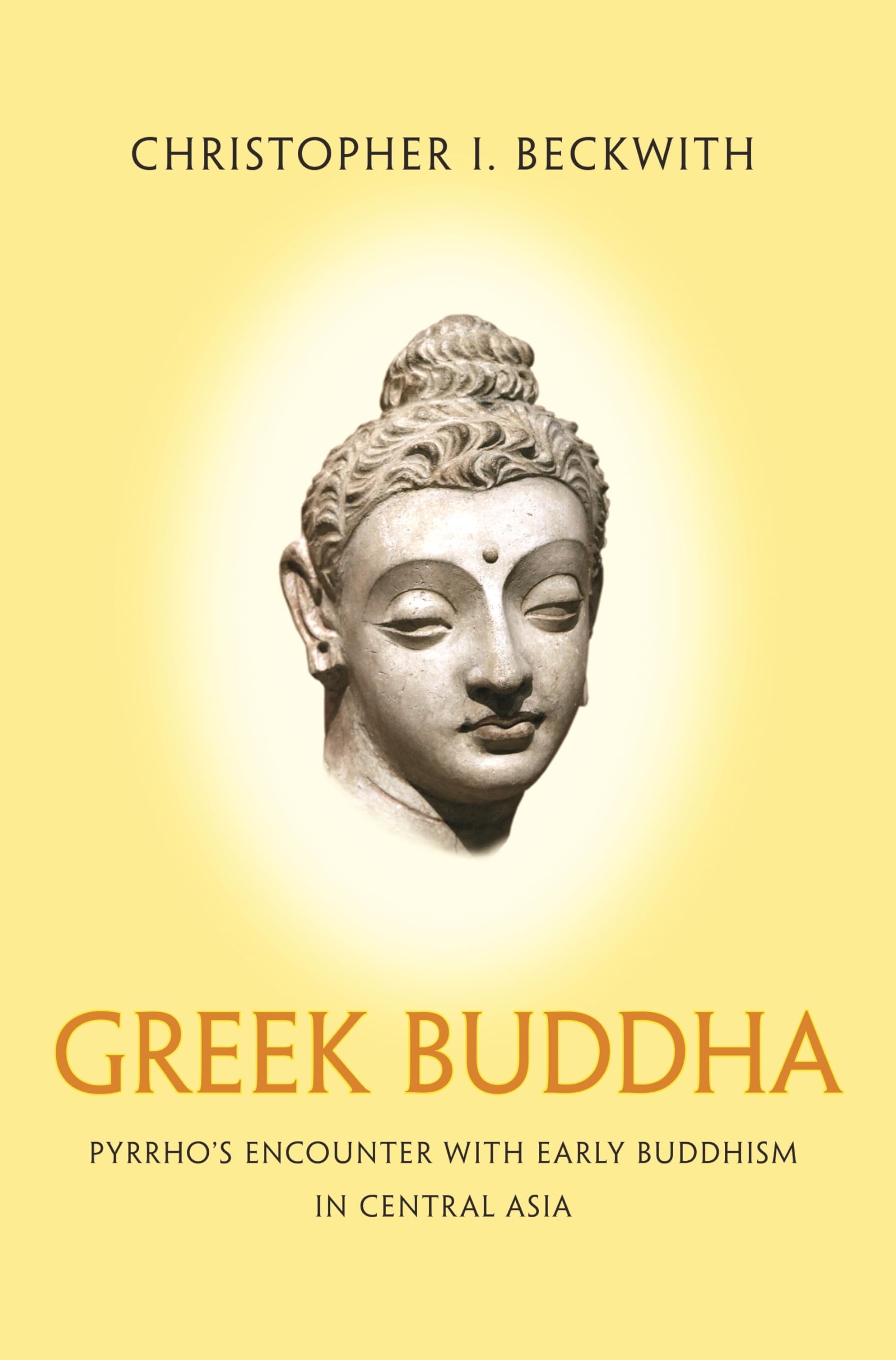 Libro: Greek Buddha: Pyrrho's Encounter with Early Buddhism in Central Asia