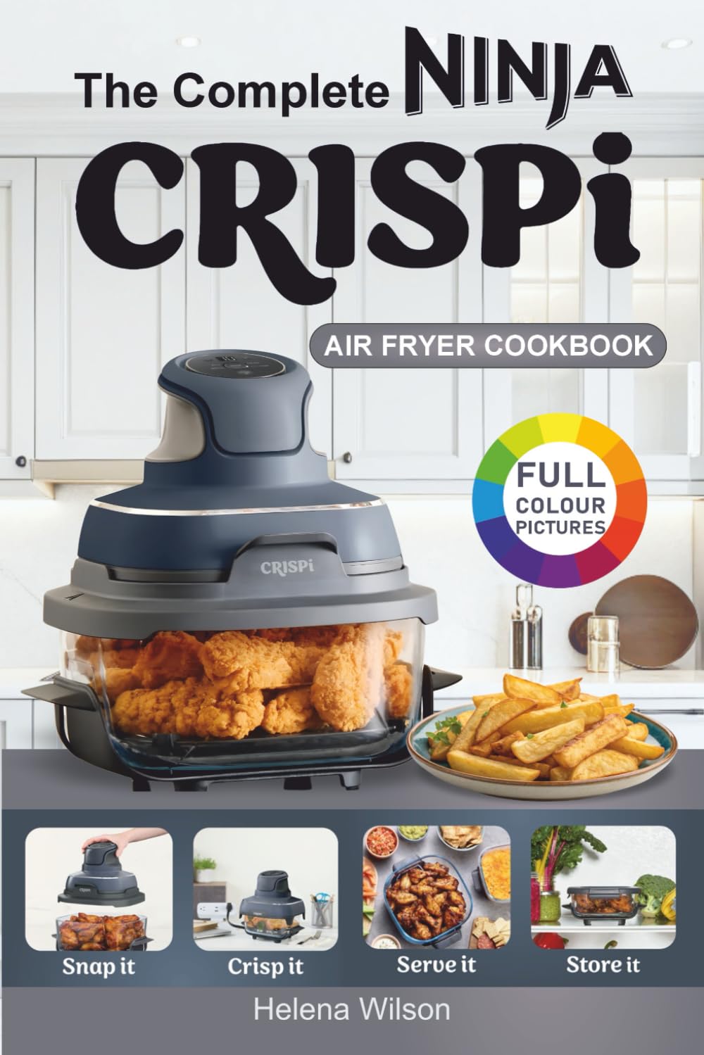 Libro: The Complete Ninja Crispi Air Fryer Cookbook: Healthy and Easy Ninja Crispi Air Fryer Recipes for Beginners.