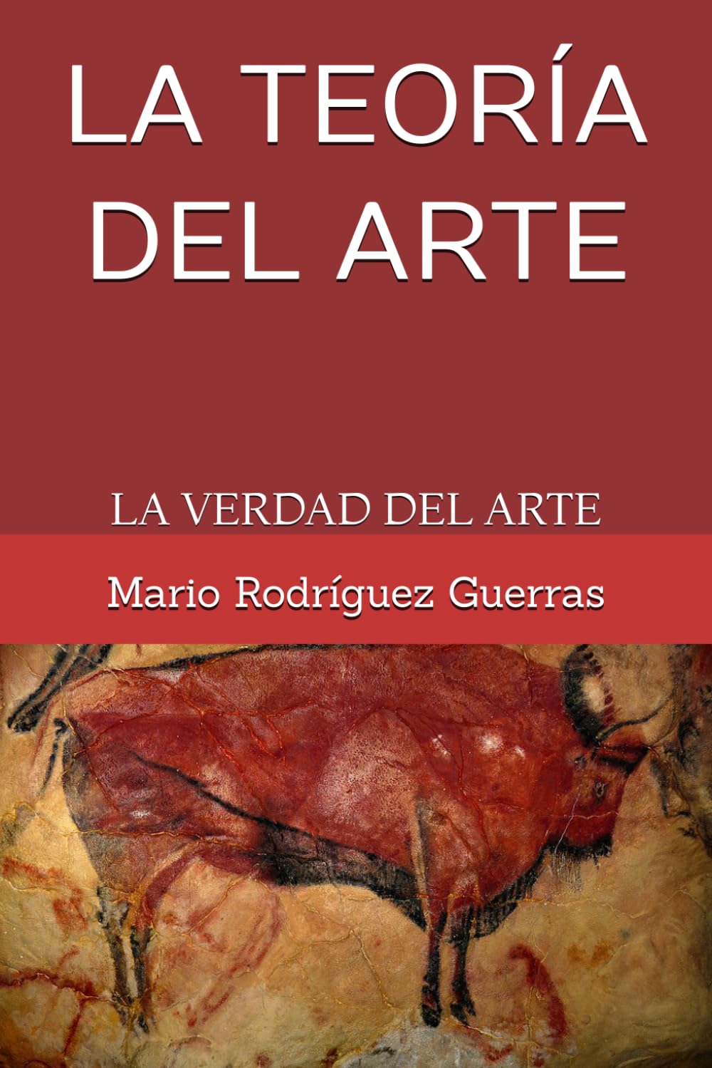 Libro: LA TEORÍA DEL ARTE: LA VERDAD DEL ARTE (Spanish Edition)