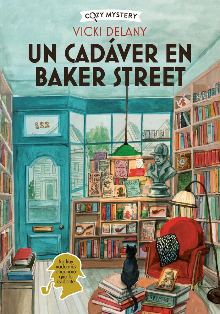 Un cadáver en Baker Street (Cozy Mystery): Misterios En La Librería Sherlock Holmes / Mysteries in the Sherlock Holmes Bookstore: 2