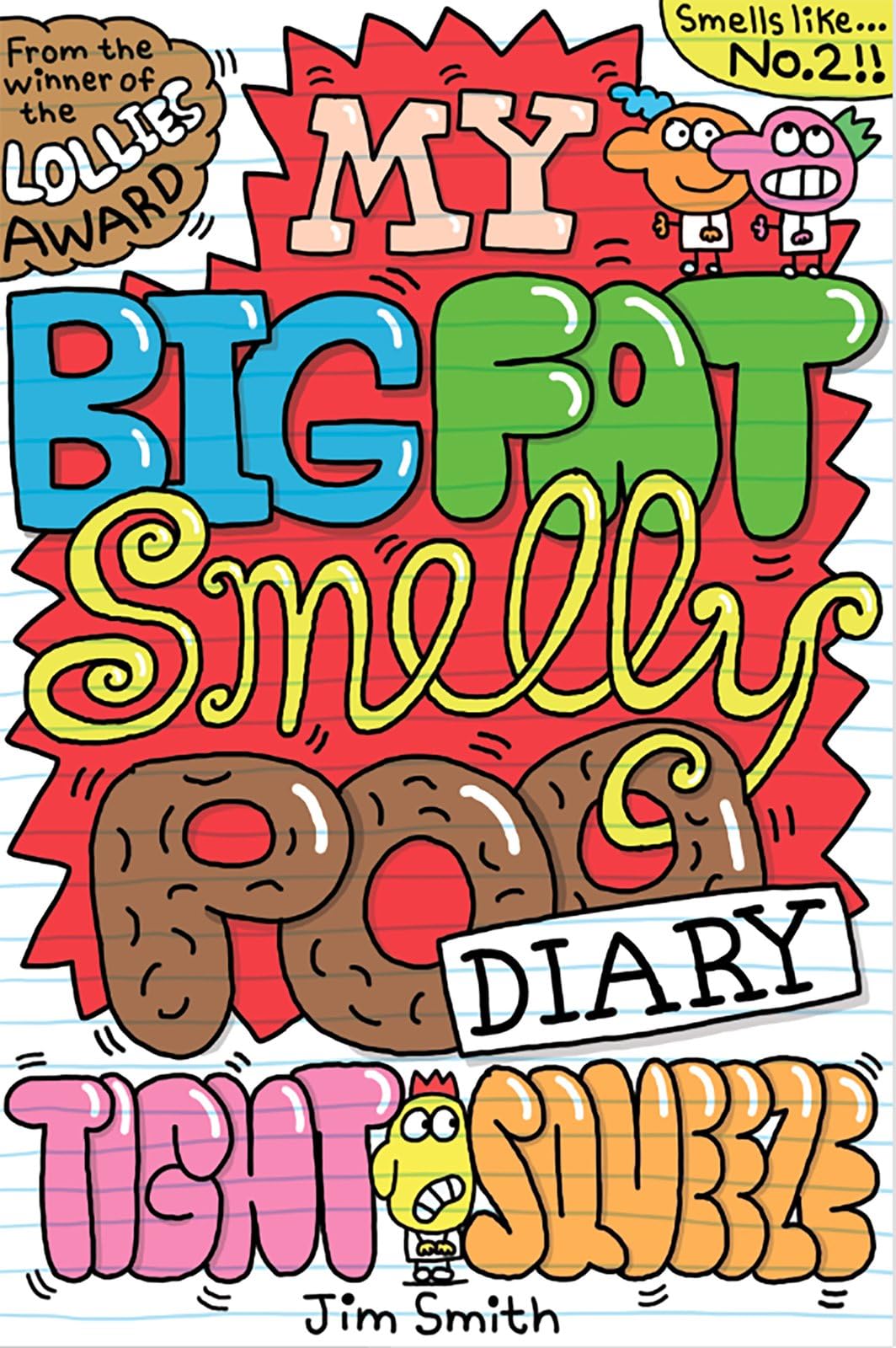 Libro: MY BIG FAT SMELLY POO DIARY: TIGHT SQUEE