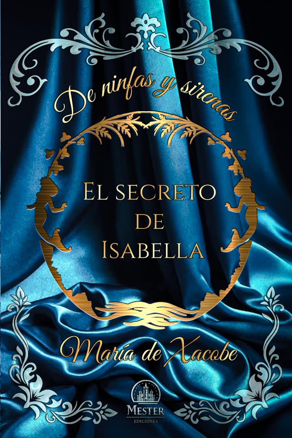 Libro: El secreto de Isabella (De ninfas y sirenas)