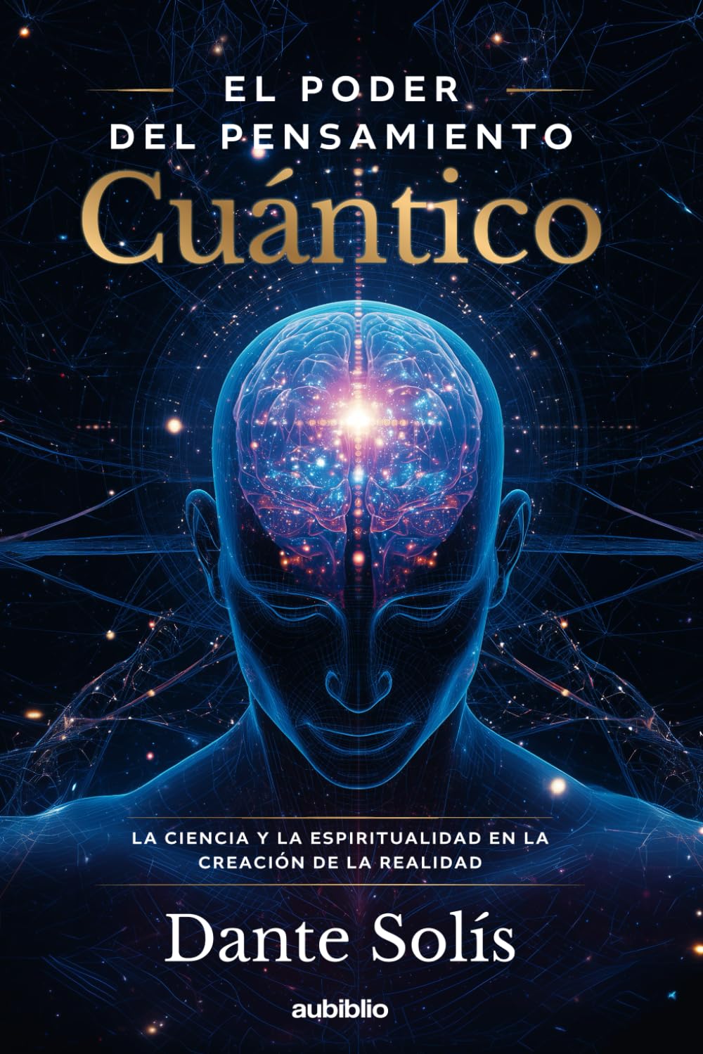 Libro: El poder del Pensamiento Cuántico: La ciencia y la espiritualidad en la creación de la realidad (Spanish Edition)