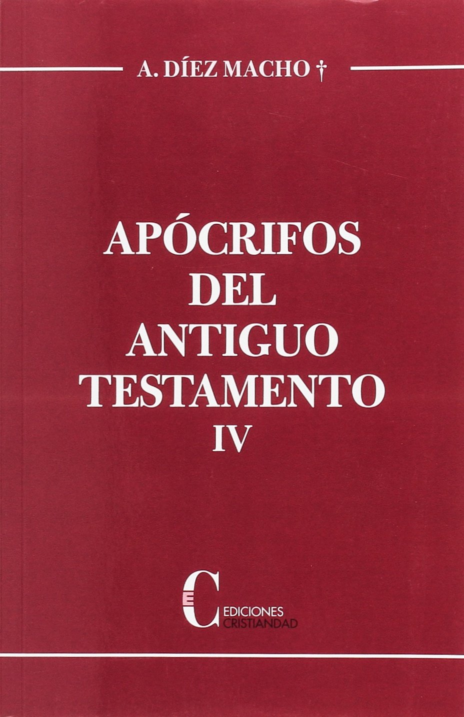 Libro: APOCRIFOS DEL ANTIGUO TESTAMENTO IV (RUSTICA)