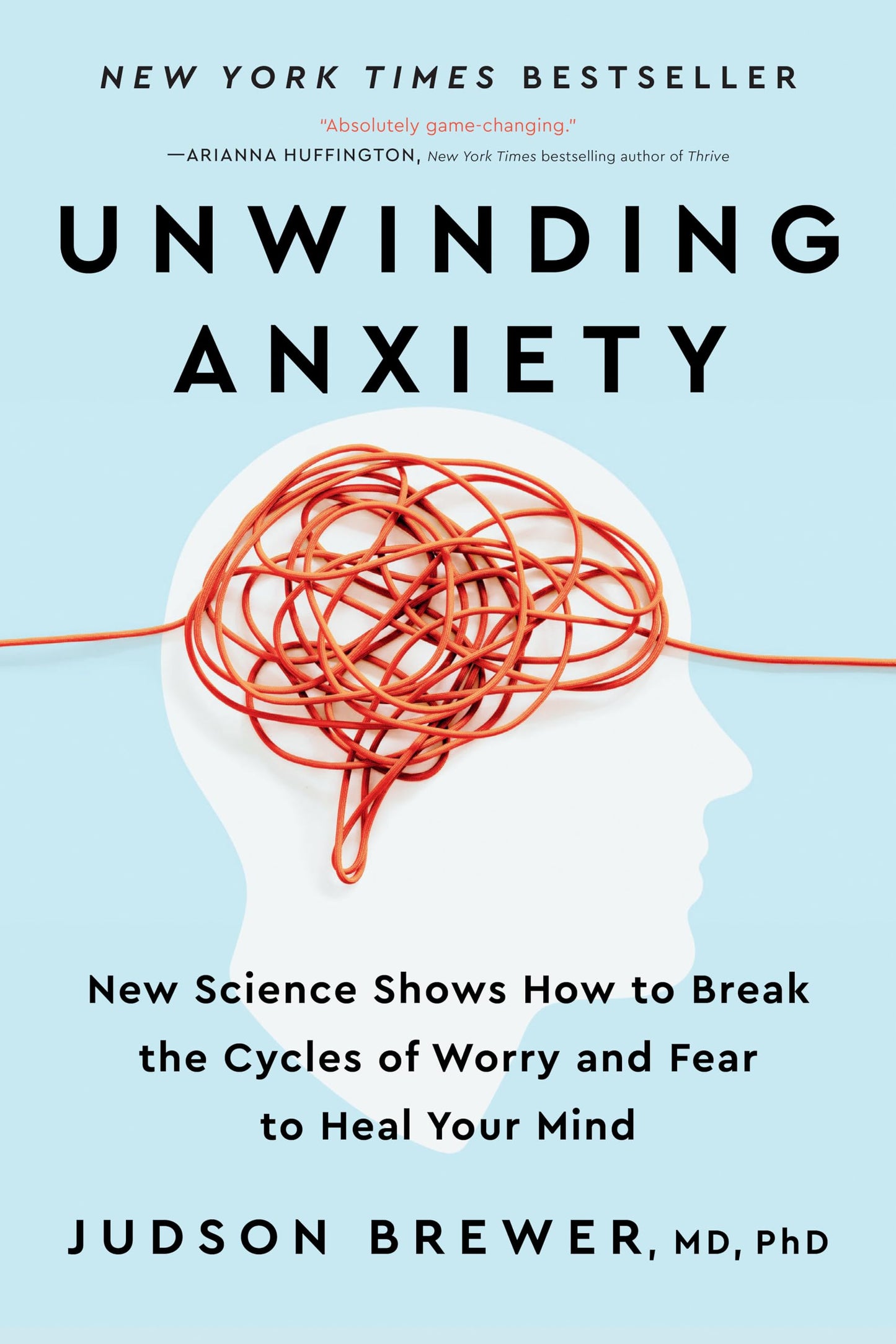 Libro: Unwinding Anxiety: New Science Shows How to Break the Cycles of Worry and Fear to Heal Your Mind