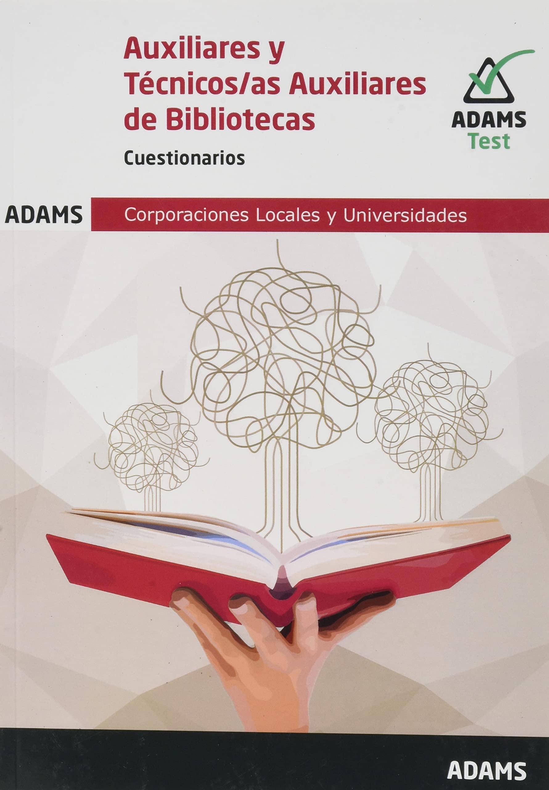 Libro: Cuestionarios Auxiliares de Bibliotecas (Cuerpo de Auxiliares (grupo C2) y al Cuerpo de Técnicos/as Auxiliares de Bibliotecas (grupo C1))