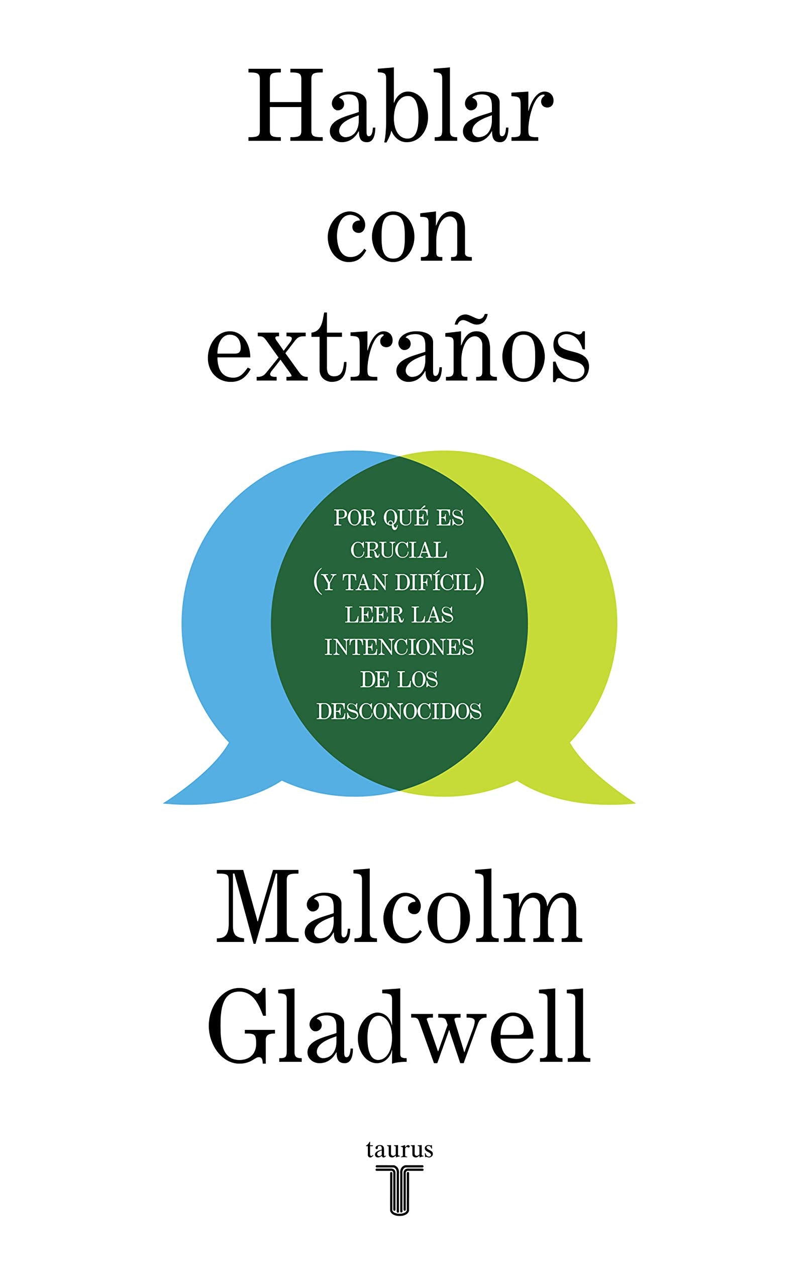 Libro: Hablar con extraños: Por qué es crucial (y tan difícil) leer las intenciones de los desconocidos