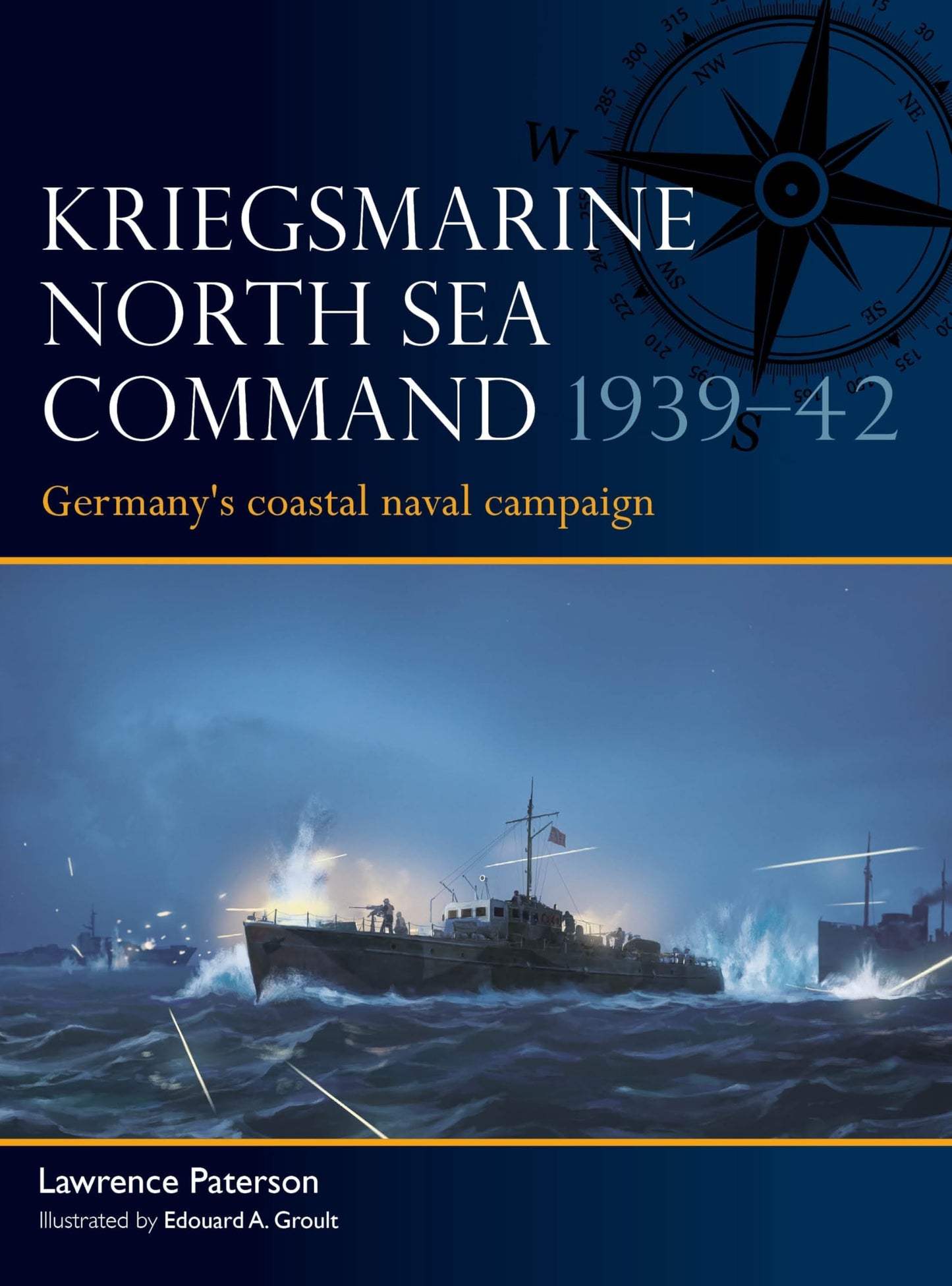 Libro: Kriegsmarine North Sea Command 1939–42: Germany's coastal naval campaign (Fleet, 13)