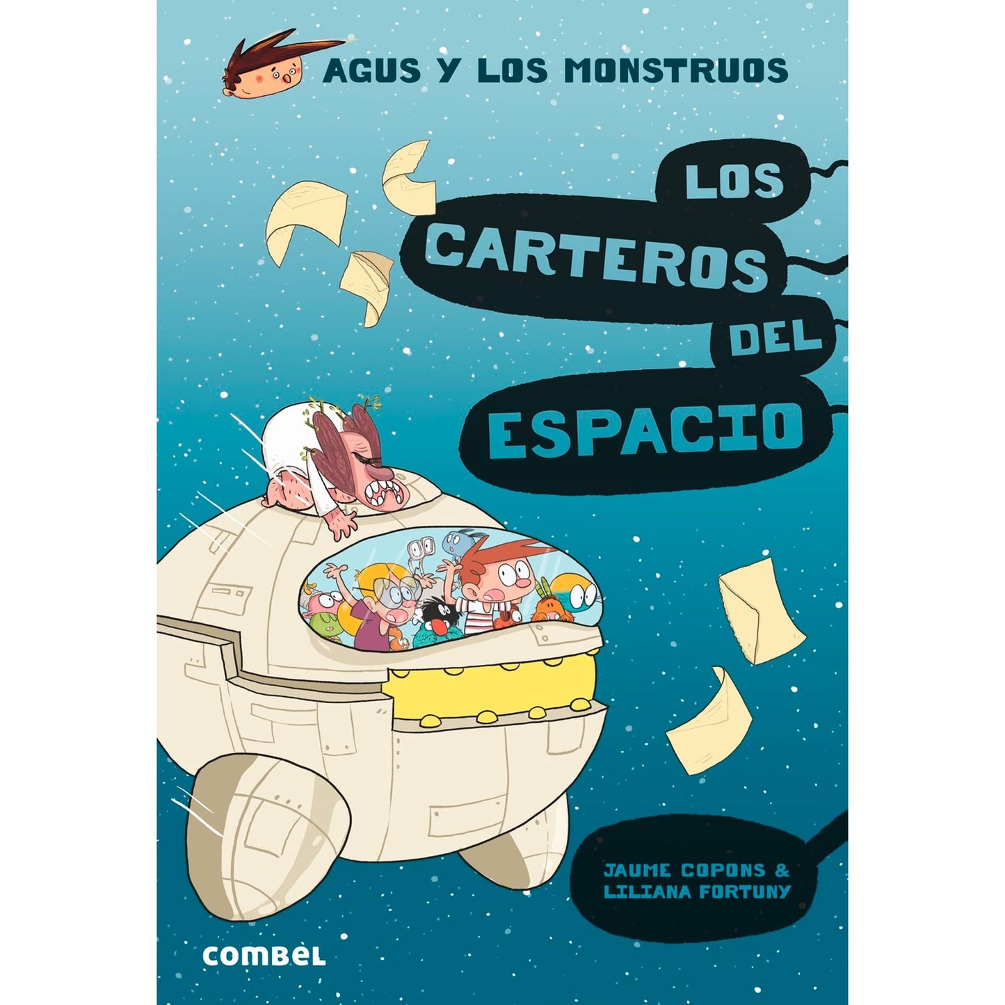 Libro: Los Carteros Del Espacio (Agus y los Monstruos 15) - Novela Gráfica Infantil 8 Años | Fomenta la Lectura