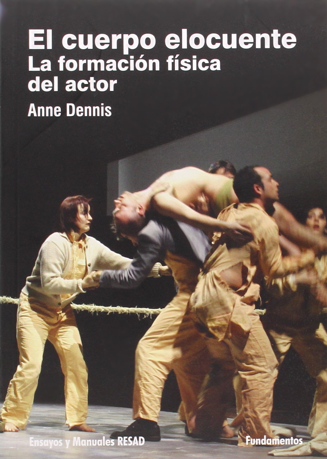 Libro: El cuerpo elocuente: La formación física del actor