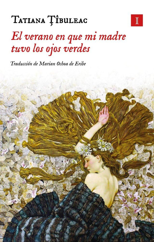 El verano en que mi madre tuvo los ojos verdes (Tapa dura): Edición especial limitada (IMPEDIMENTA)