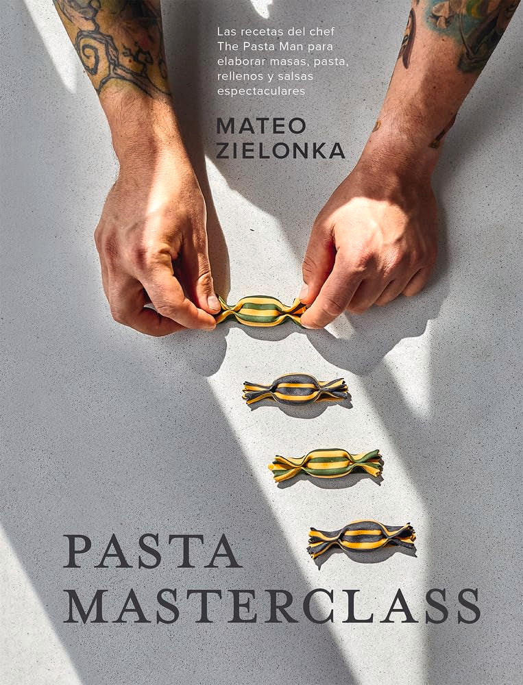 Libro: Pasta Masterclass: Las recetas del chef The Pasta Man para elaborar masas, pasta, rellenos y salsas espectaculares (COCINAS DEL MUNDO)