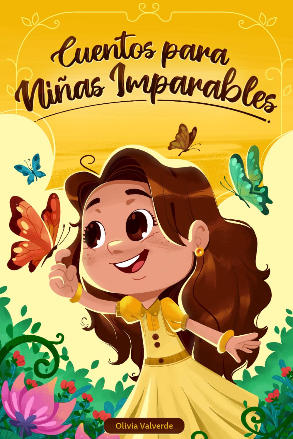 Libro: Cuentos para niñas imparables: Libro infantil con 7 historias con valor sobre la empatía, la resiliencia y el amor propio (Libros motivacionales para niños y niñas) (Spanish Edition)
