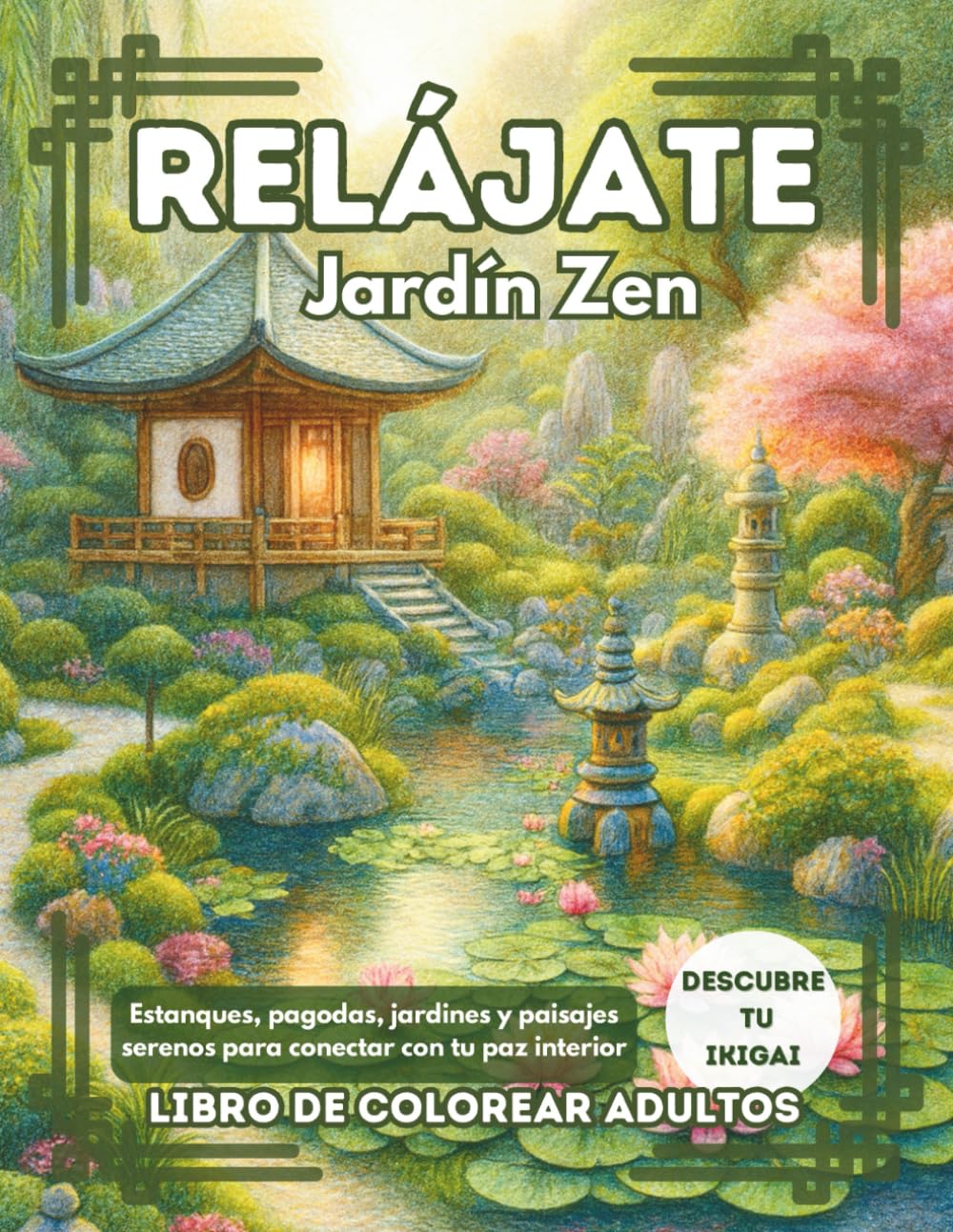 Libro: Relájate.Jardín zen: Libro de colorear adultos