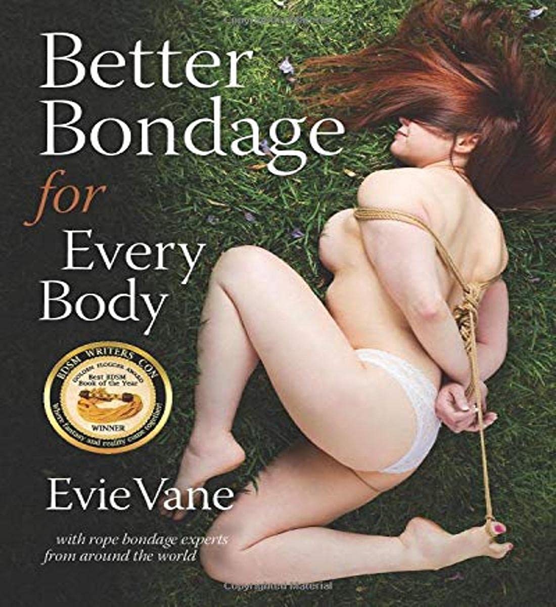 Libro: Better Bondage for Every Body: With Rope Bondage Experts From Around the World