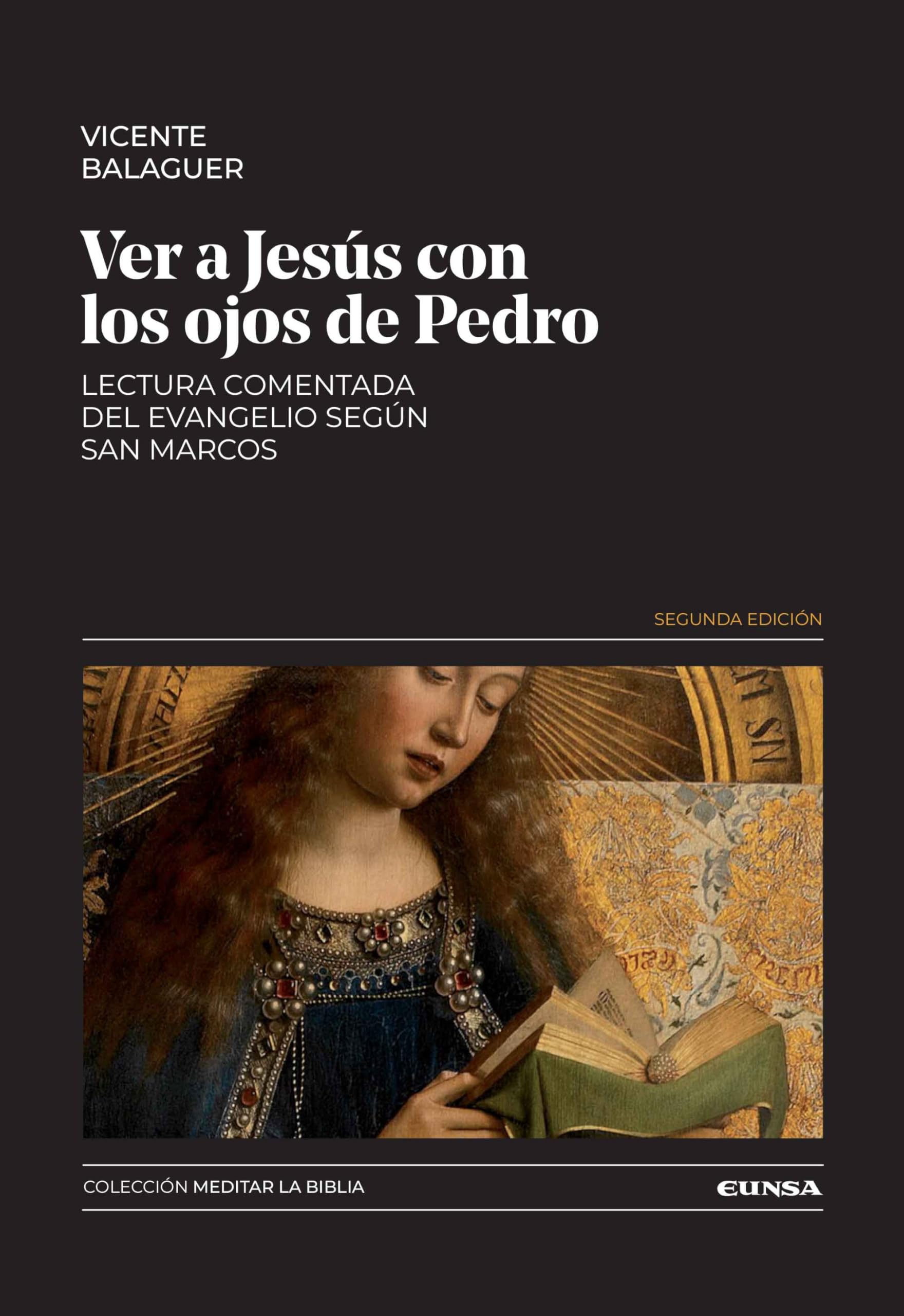 Libro: Ver a Jesús con los ojos de Pedro: Lectura comentada del Evangelio según san Marcos