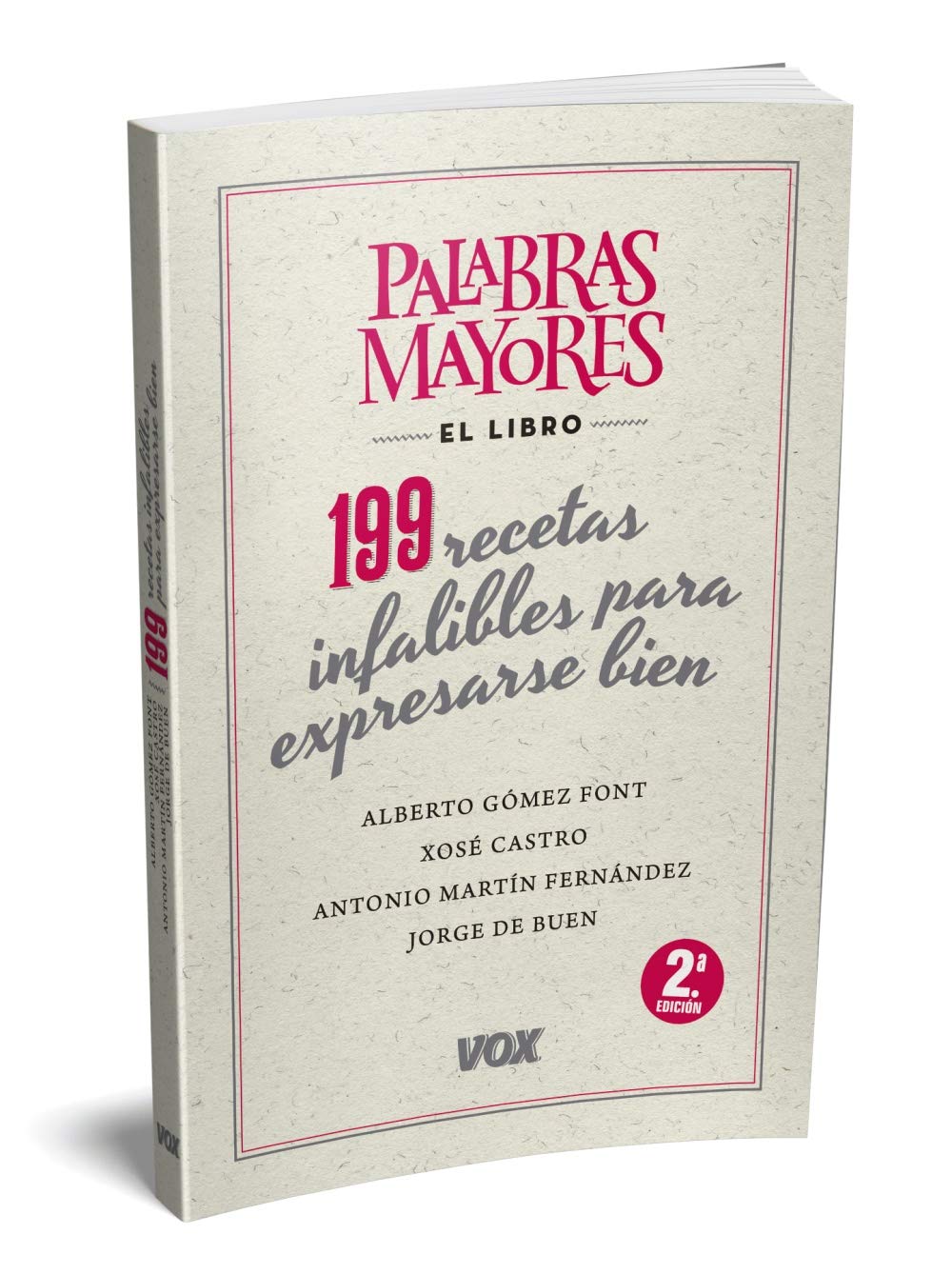 Libro: Palabras mayores. 199 recetas infalibles para expresarse bien (VOX - Lengua Española - Manuales prácticos)