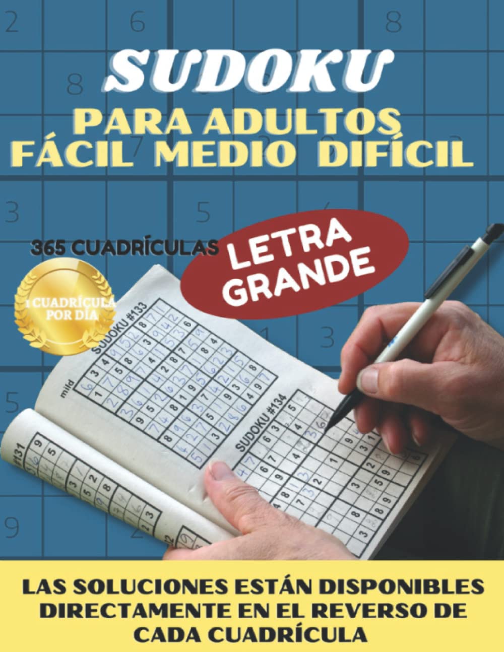 Libro: SUDOKU PARA ADULTOS FÁCIL MEDIO DIFÍCIL: Sudoku Para Adultos Letra Grande -365 Días (Spanish Edition)