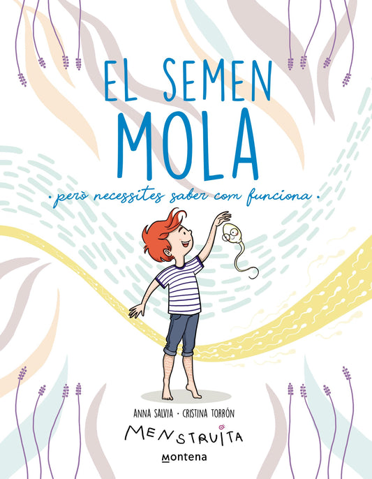 El semen mola: Però necessites saber com funciona (Menstruita)
