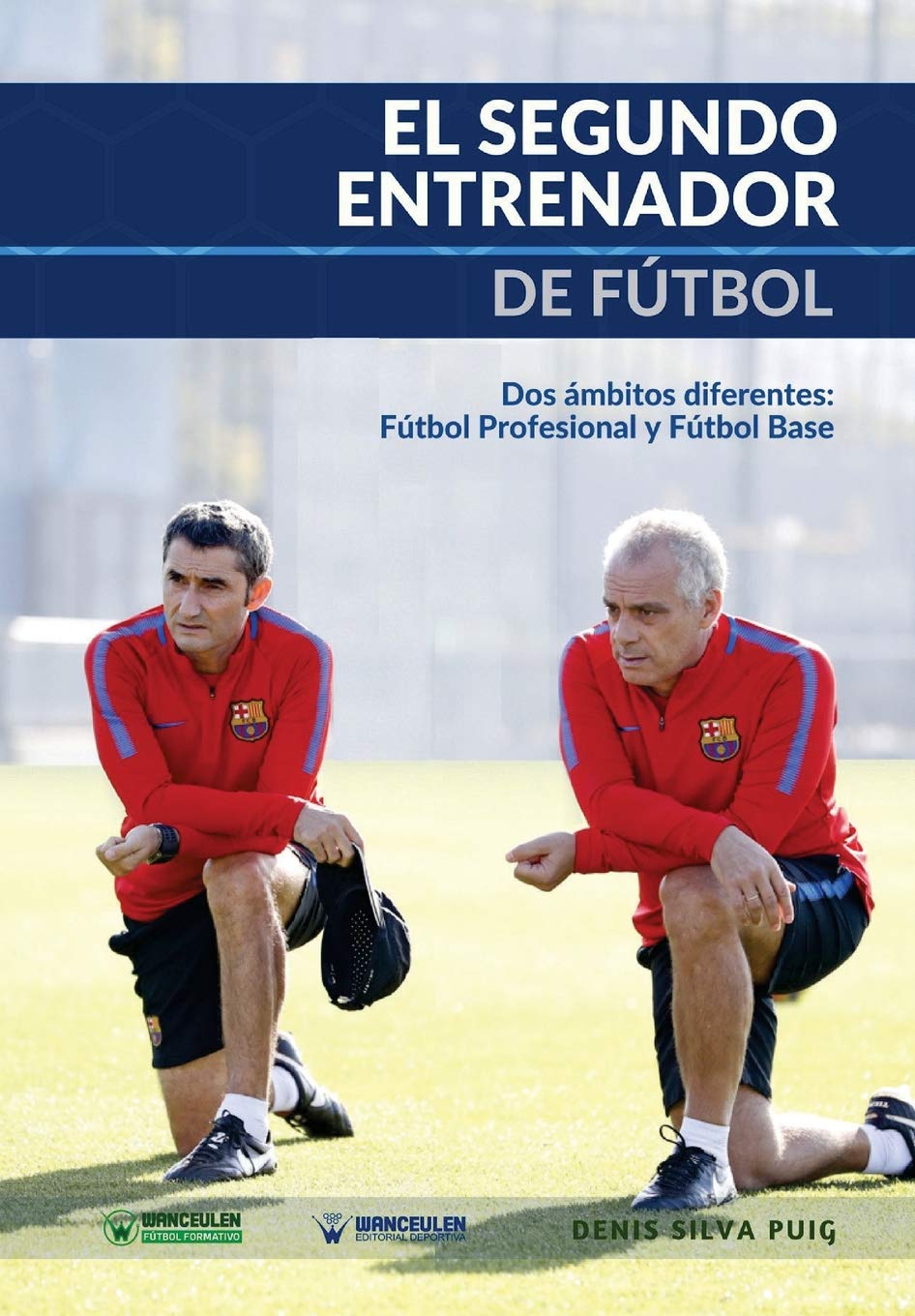 Libro: El Segundo Entrenador de Fútbol: Dos ámbitos diferentes: fútbol profesional y fútbol base