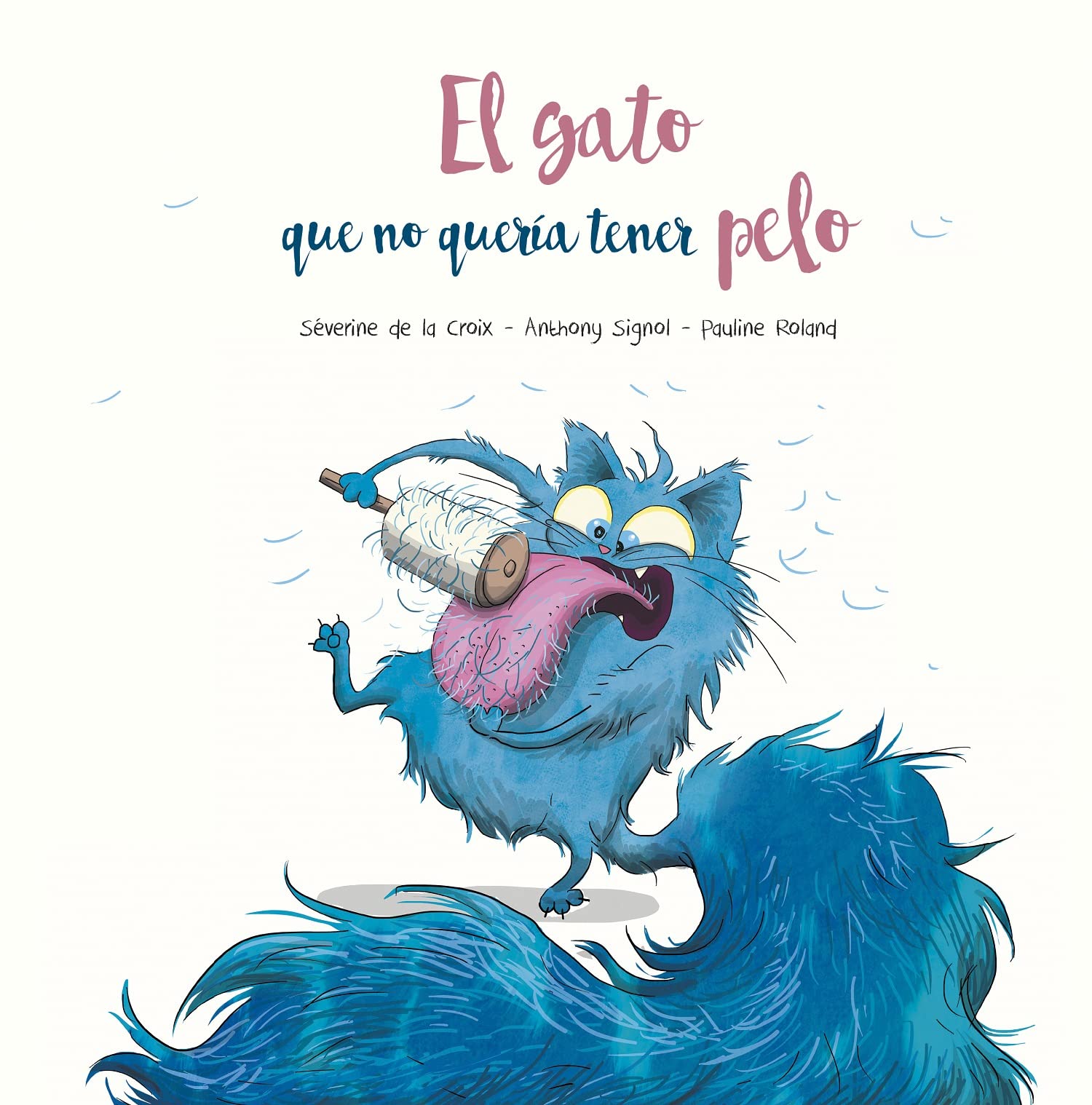 Libro: El gato que no quería tener pelo (Misma) (Spanish Edition)