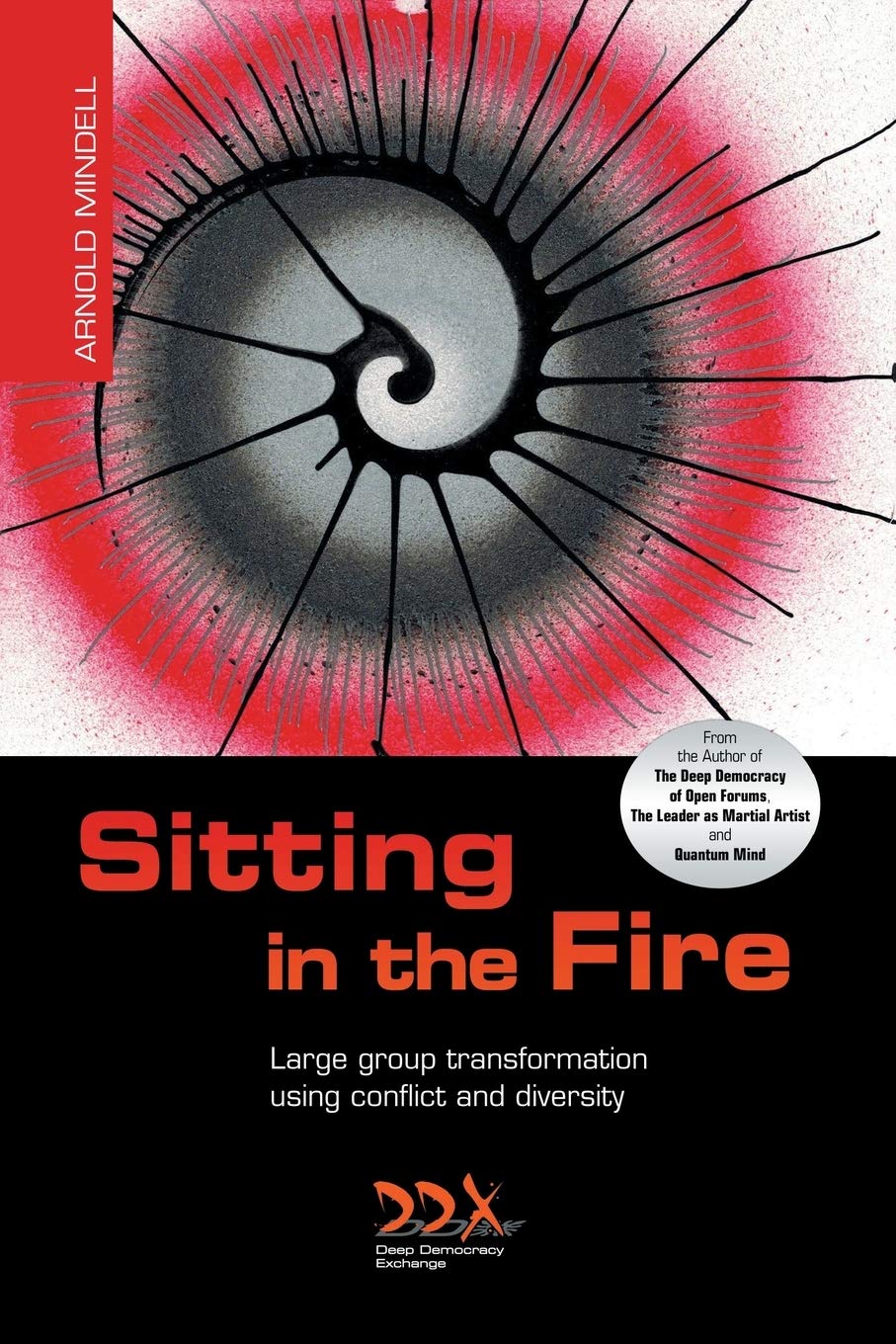 Libro: Sitting in the Fire: Large Group Transformation Using Conflict and Diversity