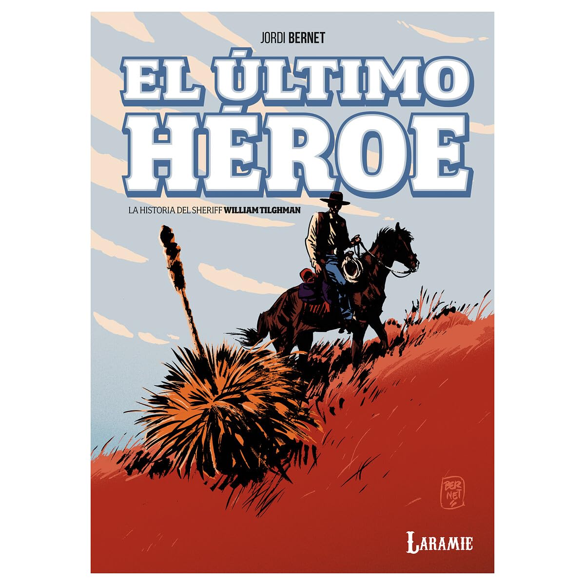 Libro: El último héroe: La vida del sheriff Tilghman