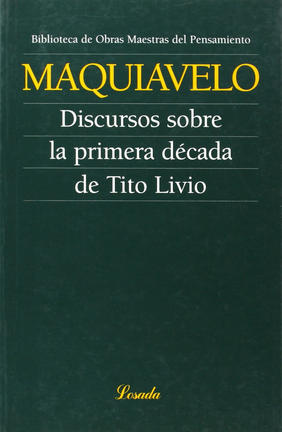 Libro: Discurso Sobre La Primera Decada De Tito Livio -52-
