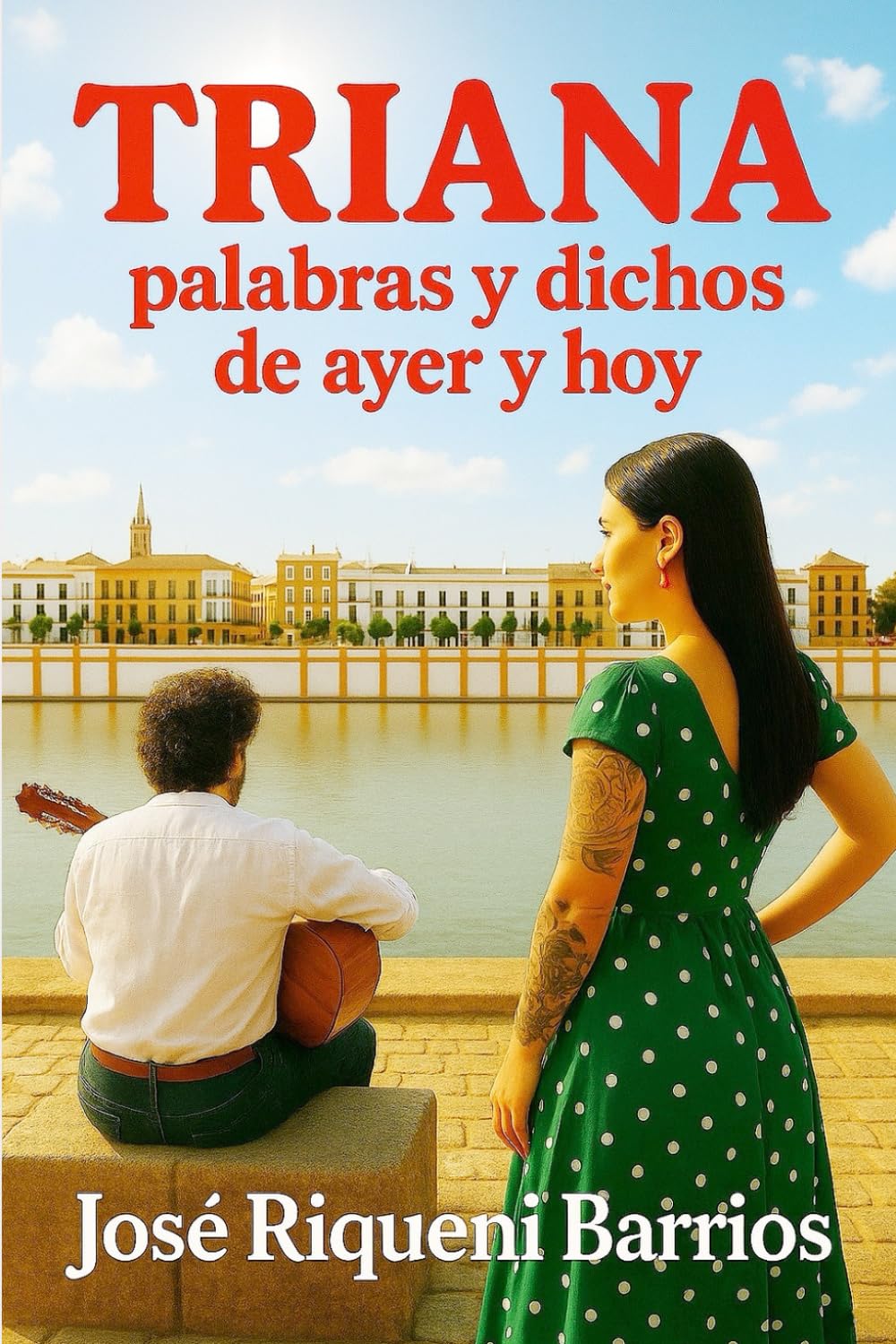 Libro: TRIANA. Palabras y dichos de ayer y hoy