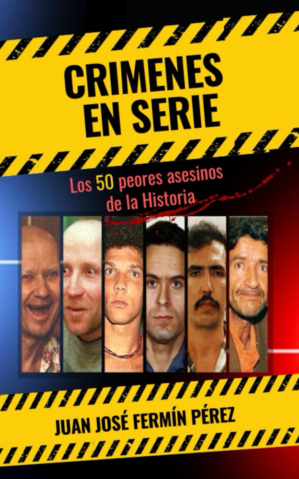 Libro: Crímenes en serie: Los 50 peores asesinos de la Historia (Criminales y crímenes mediáticos) (Spanish Edition)