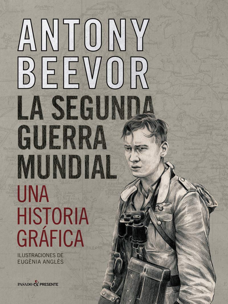 Libro: La segunda guerra mundial. Una historia gráfica
