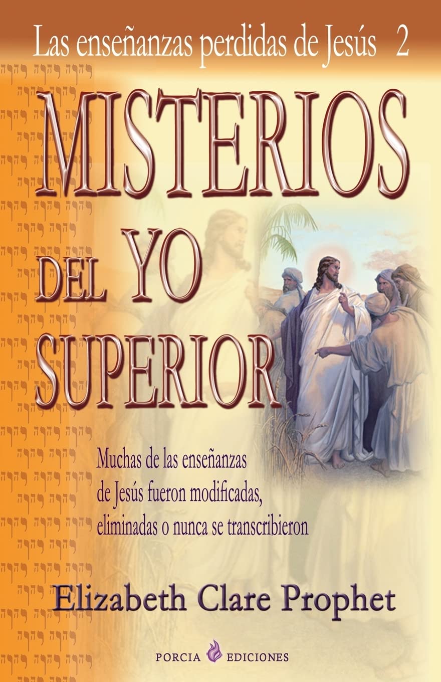 Libro: Misterios del Yo Superior: Las ensenanzas perdidas de Jesus 2 (Spanish Edition)