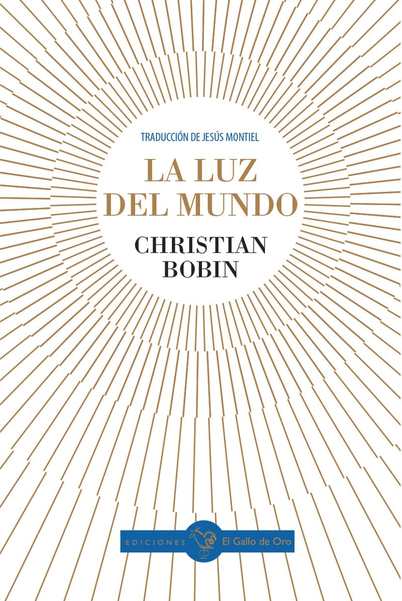 Libro: LA LUZ DEL MUNDO (CHRISTIAN BOBIN)