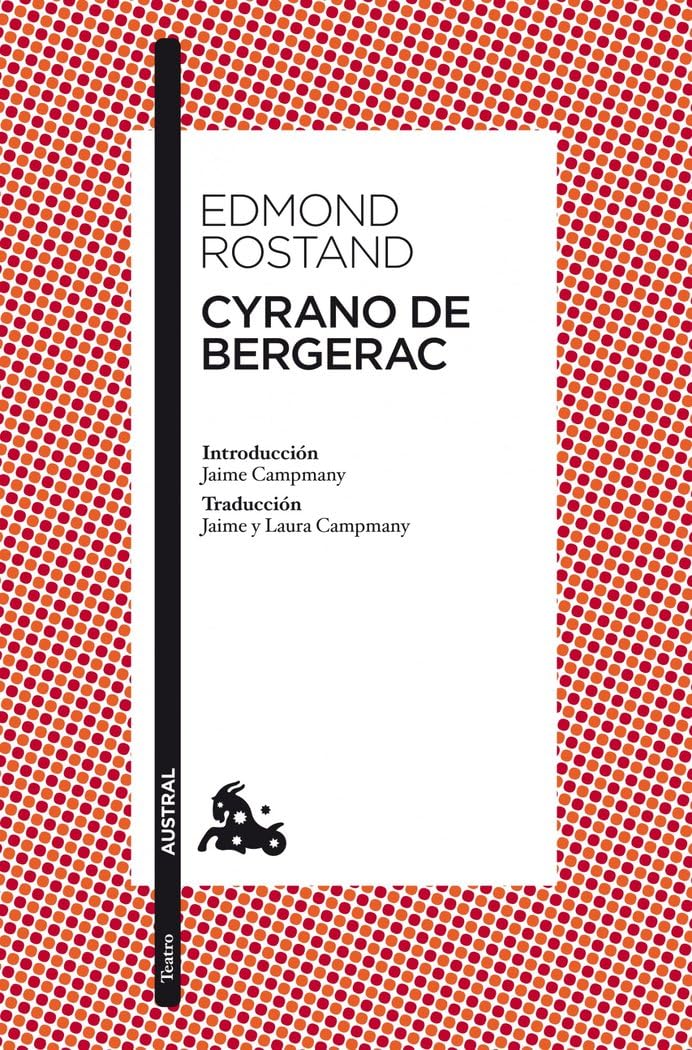Libro: Cyrano de Bergerac: Introducción de Jaime Campmany. Traducción de Jaime y Laura Campmany (Clásica)