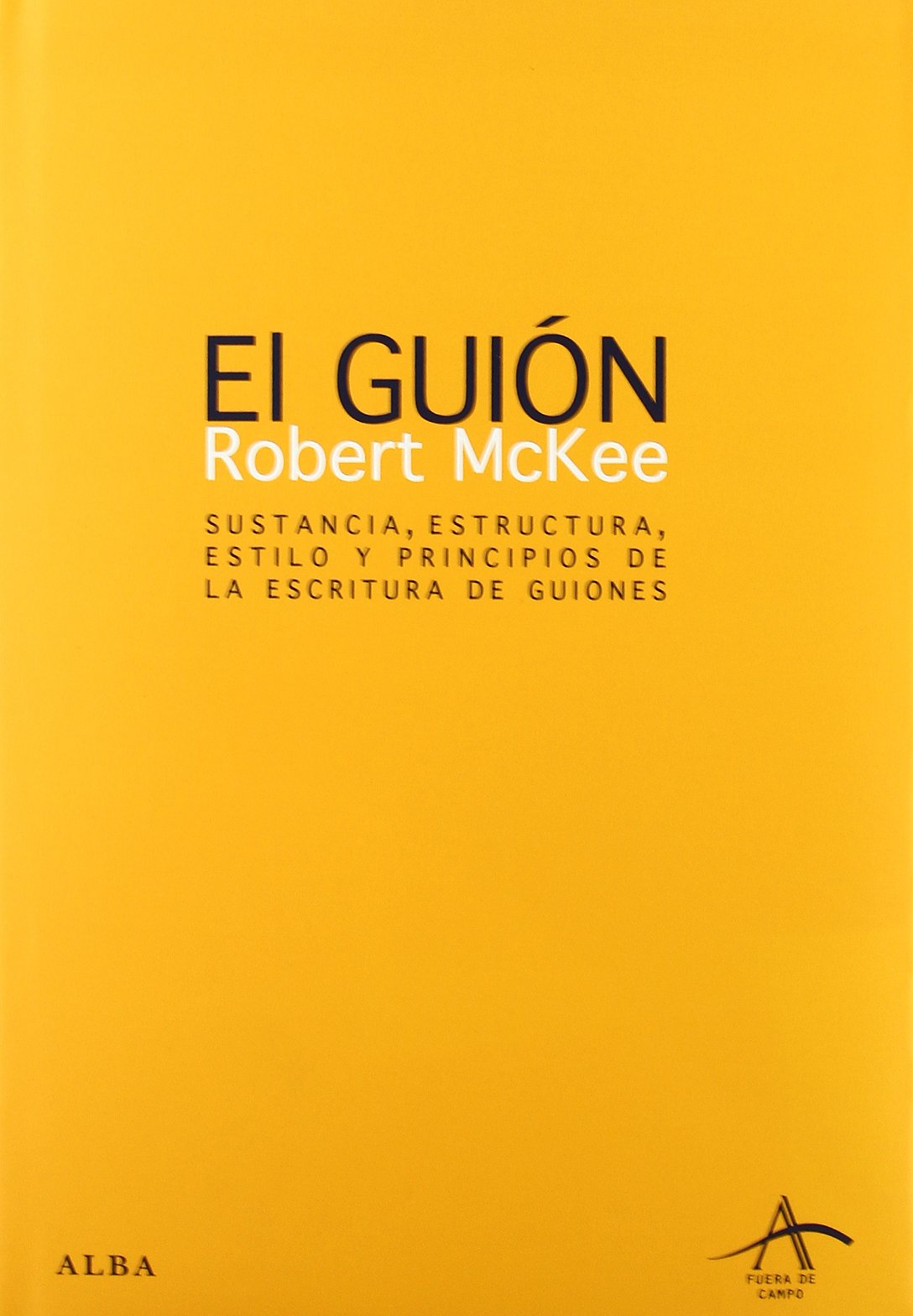 Libro: El guión. Story: Sustancia, estructura, estilo y principios de la escritura de guiones (Spanish Edition)
