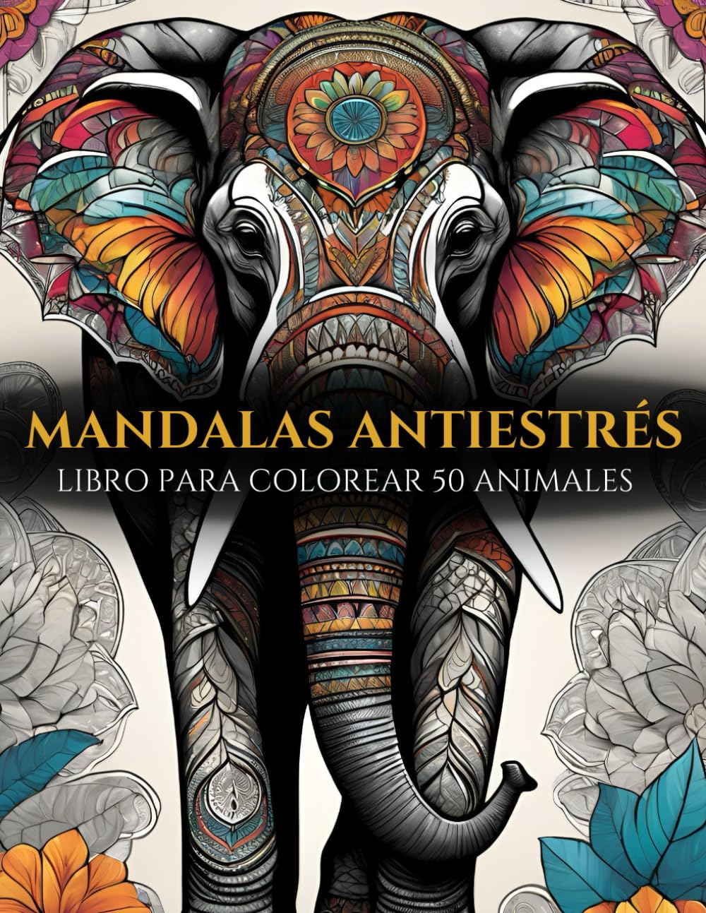 Libro: Mandalas Antiestrés: Libro para colorear animales para adultos | 50 diseños | Zen y Mindfulness (Spanish Edition)
