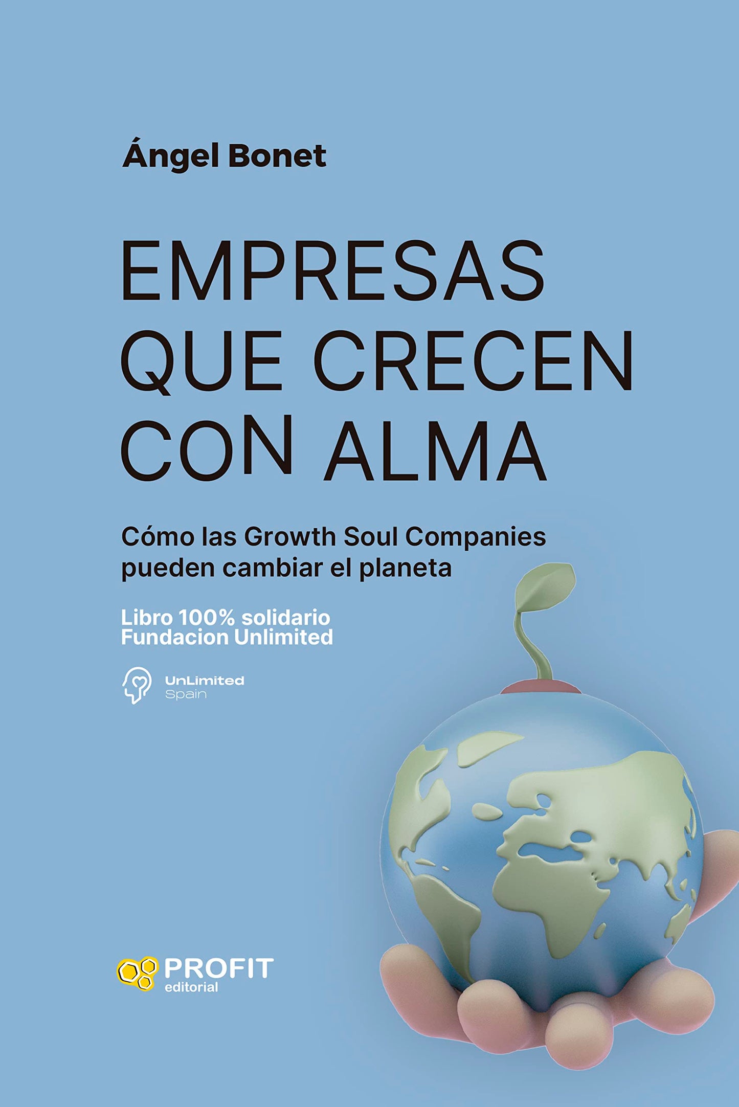 Libro: Empresas que crecen con alma: Cómo las Growth Soul Companies pueden cambiar el planeta