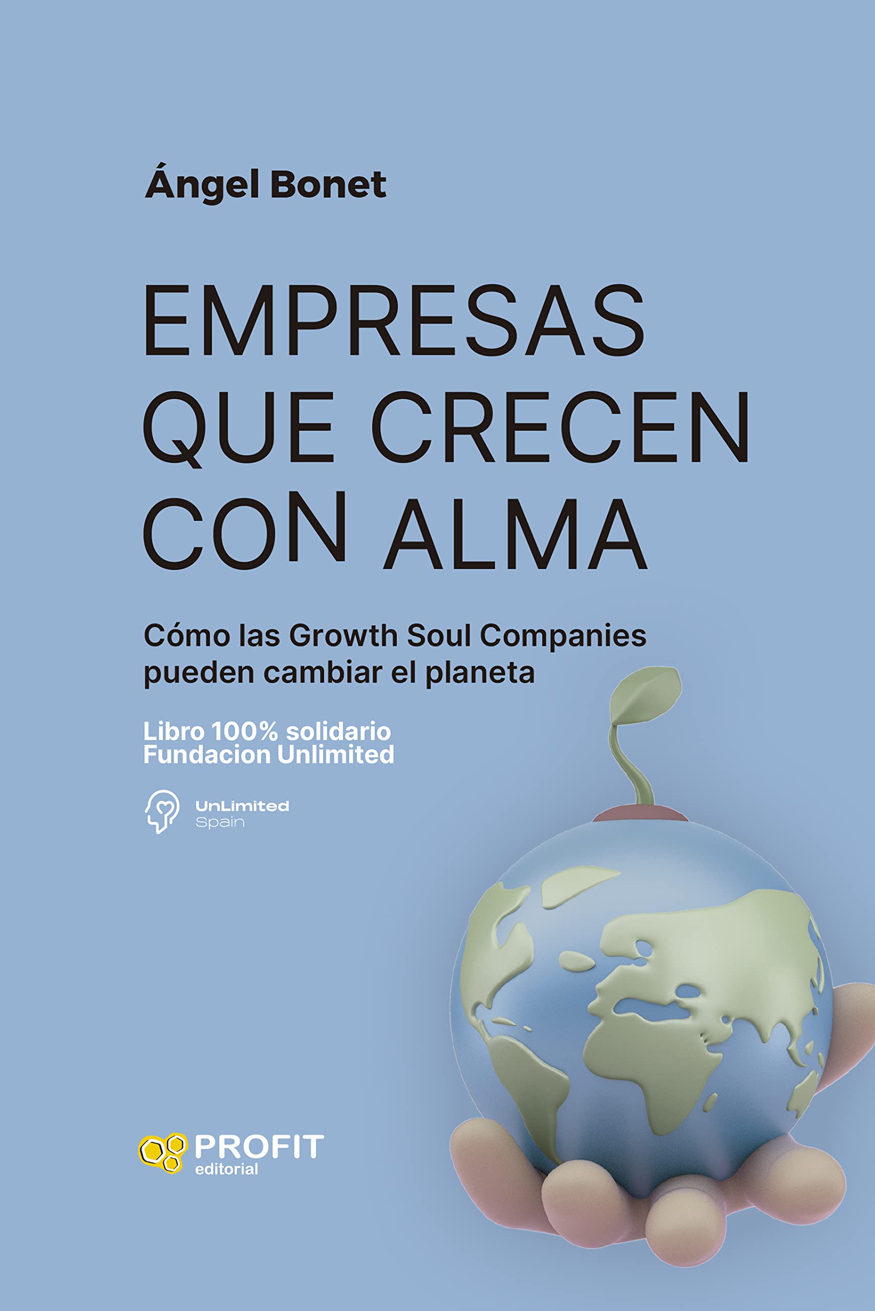 Libro: Empresas que crecen con alma: Cómo las Growth Soul Companies pueden cambiar el planeta