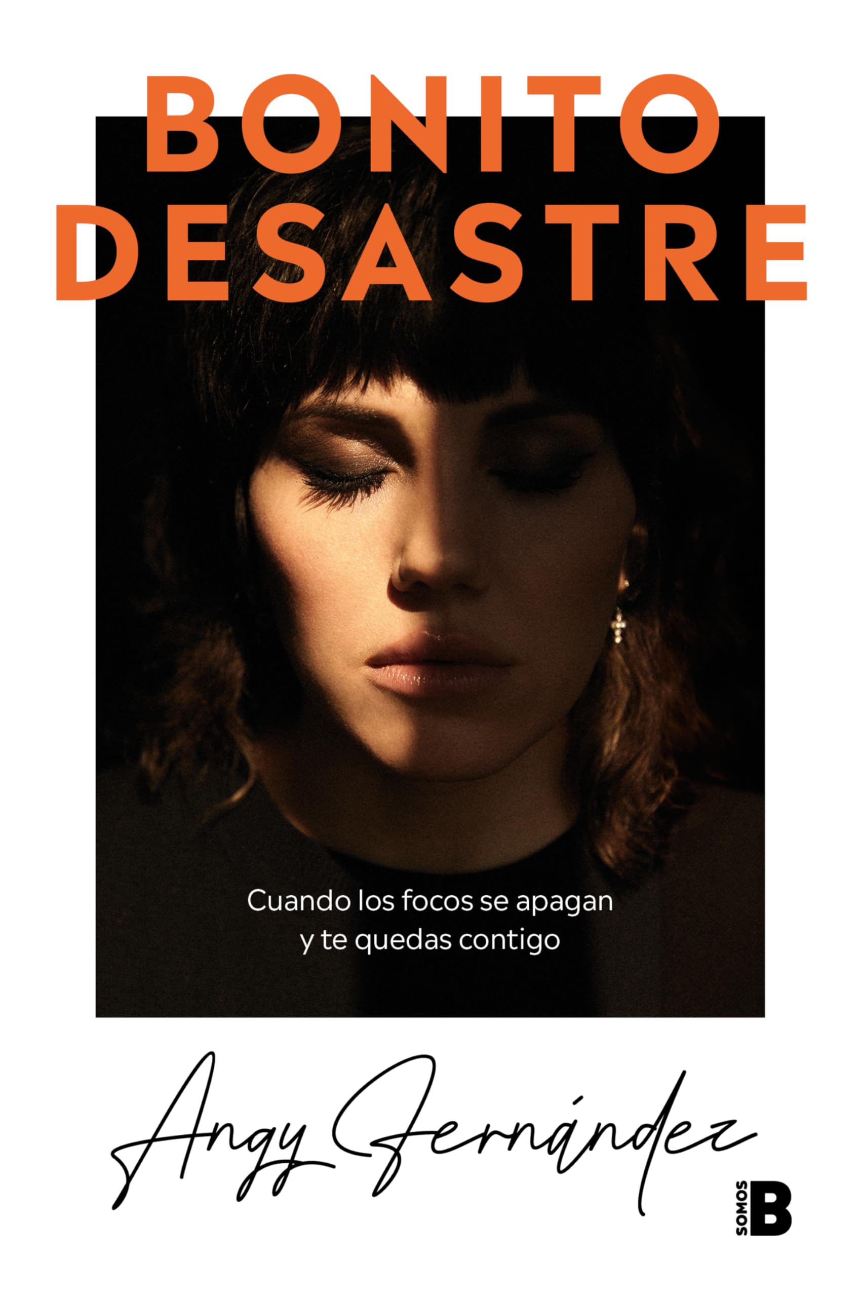 Libro: Bonito desastre: Cuando los focos se apagan y te quedas contigo