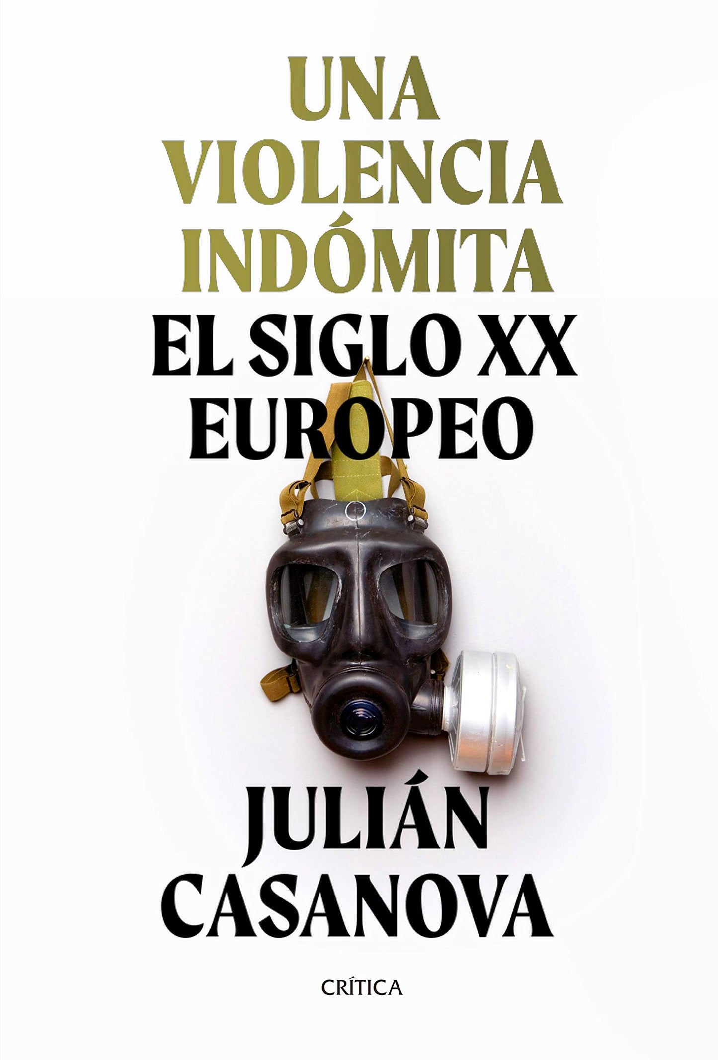 Libro: Una violencia indómita: El siglo XX europeo