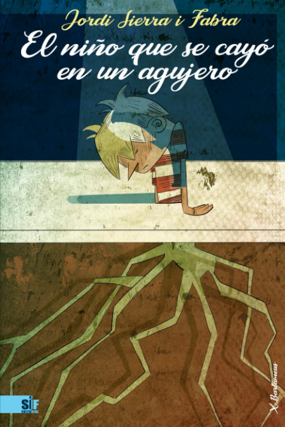 Libro: El niño que se cayó en un agujero (Spanish Edition)