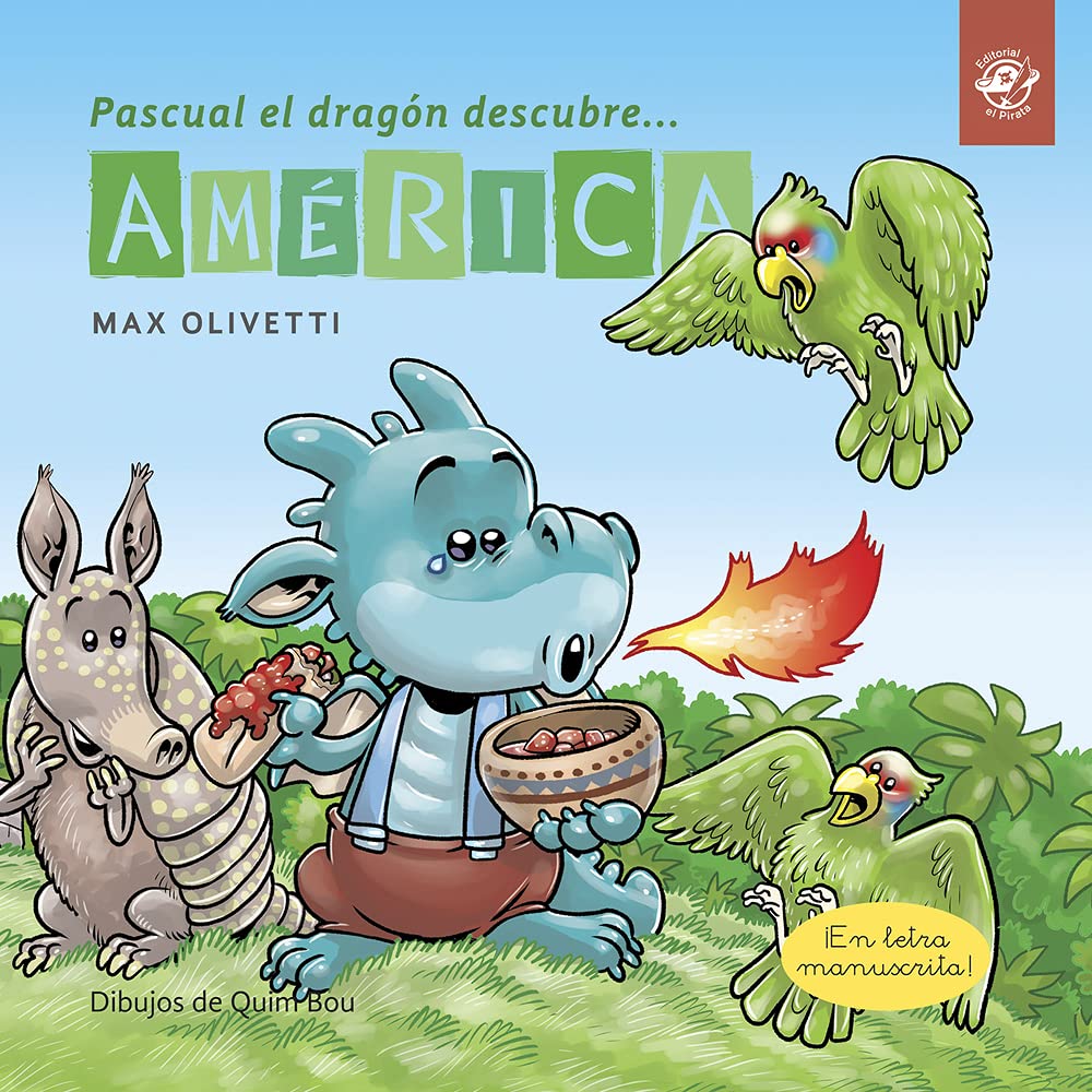 Libro: Pascual el dragón descubre América - Cuentos en letra ligada: Cuentos para aprender a leer: 4 (Aprende a leer en letra ligada)