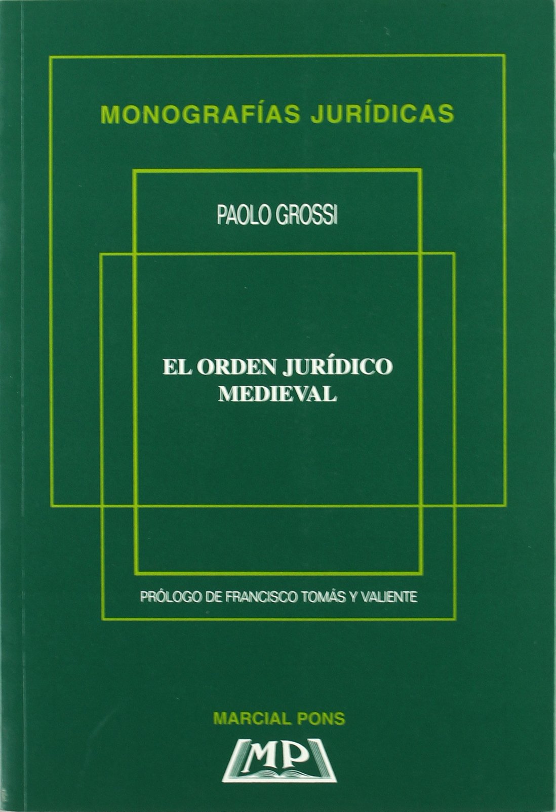 Libro: El orden juridico medieval