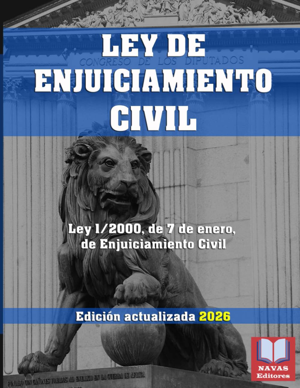 Libro: LEY DE ENJUICIAMIENTO CIVIL. Ley 1/2000, de 7 de enero, de Enjuiciamiento Civil. Edición actualizada.: Derecho procesal civil.