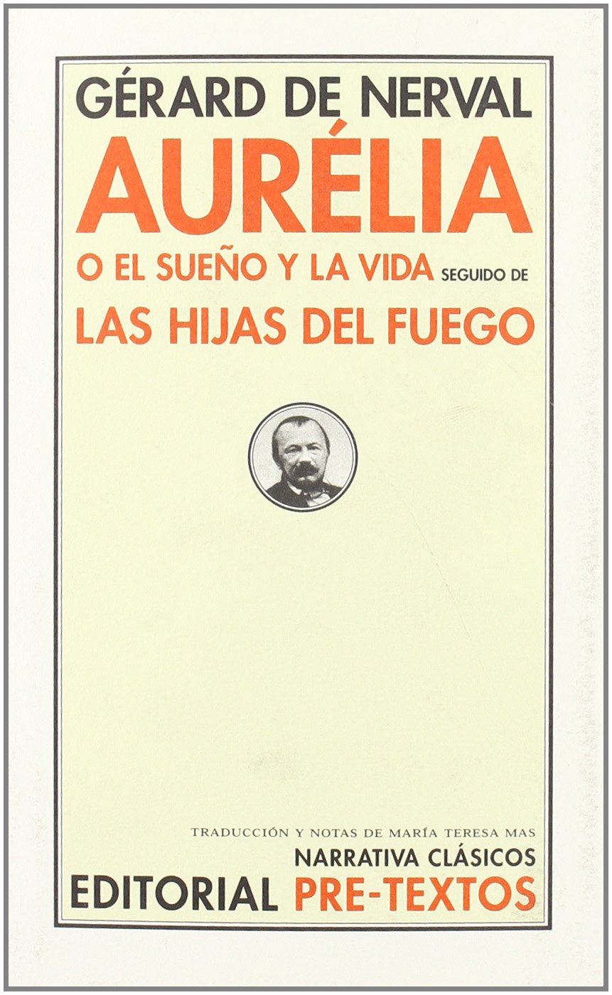 Libro: Aurélia o El sueño y la vida / Las hijas del fuego (Narrativa Clásicos)