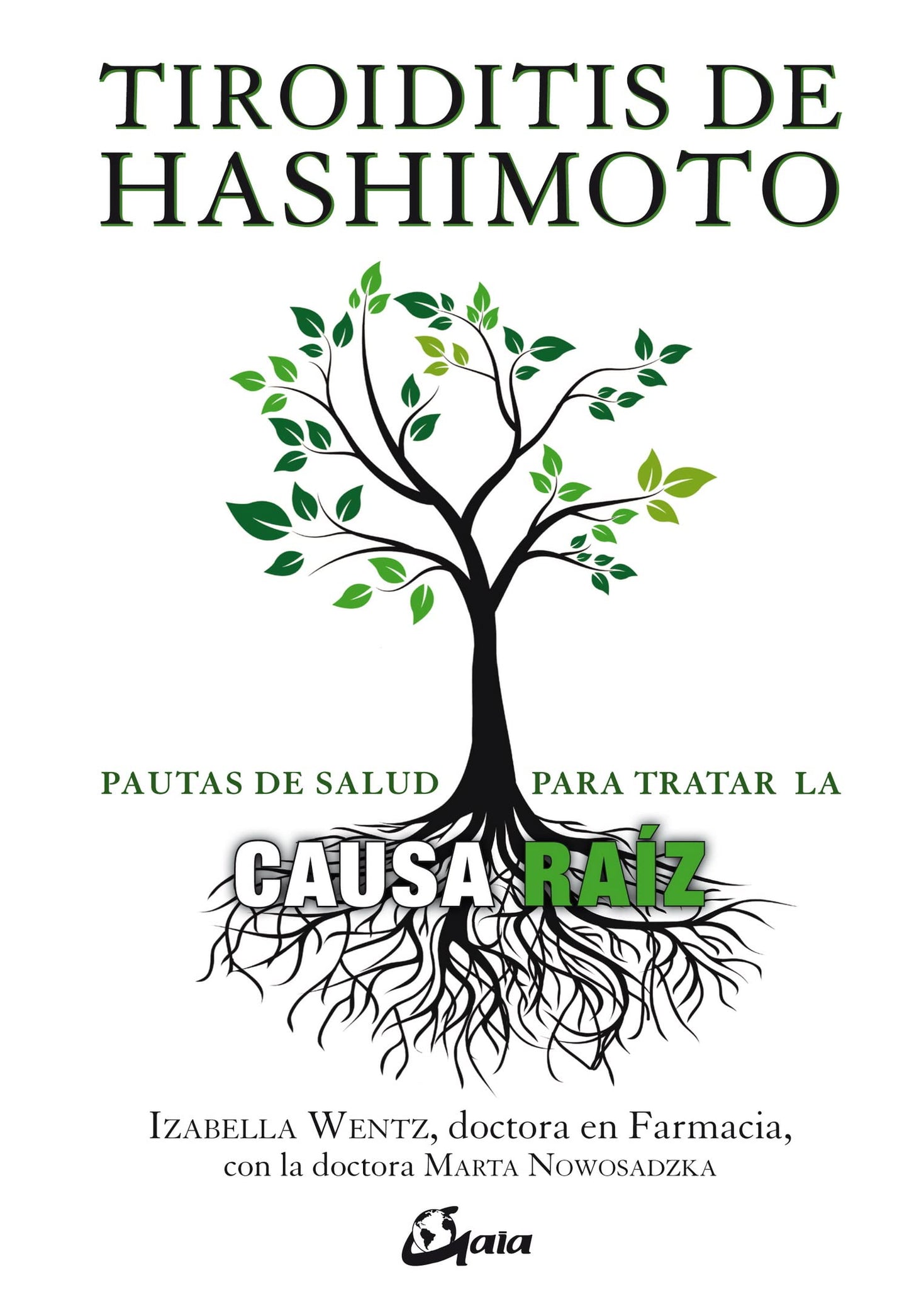 Libro: Tiroiditis de Hashimoto. Pautas de salud para tratar la causa raíz