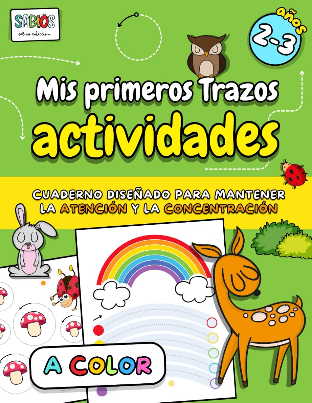 Libro: Mis primeros Trazos - Actividades A COLOR para 2 y 3 años: Cuaderno lleno de ejercicios y juegos para que los niños aprendan a usar el lápiz y se ... la Motricidad, la Atención y Concentración)
